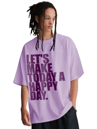 Let’s Make Today a Happy Day – Oversized Lavender T-Shirt
